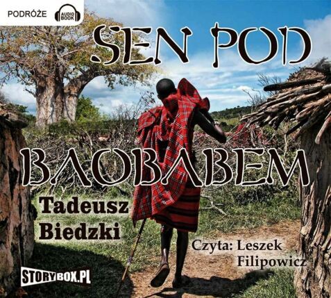 BIEDZKI TADEUSZ - SEN POD BAOBABEM