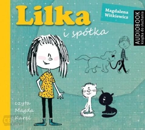 WITKIEWICZ MAGDALENA - LILKA 1. LILKA I SPÓŁKA