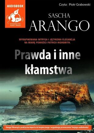 ARANGO SASCHA - PRAWDA I INNE KŁAMSTWA