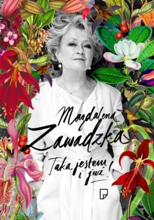 ZAWADZKA MAGDALENA - TAKA JESTEM I JUŻ