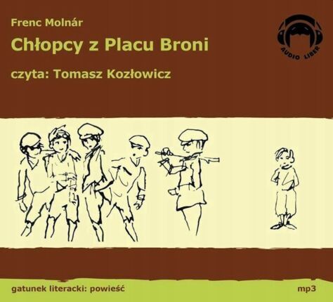MOLNAR FERENC - CHŁOPCY Z PLACU BRONI