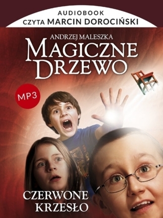 MALESZKA ANDRZEJ – MAGICZNE DRZEWO 1. CZERWONE KRZESŁO