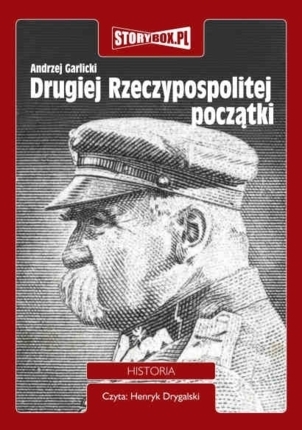 GARLICKI ANDRZEJ - DRUGIEJ RZECZYPOSPOLITEJ POCZĄTKI