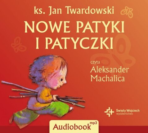 TWARDOWSKI JAN - NOWE PATYKI I PATYCZKI