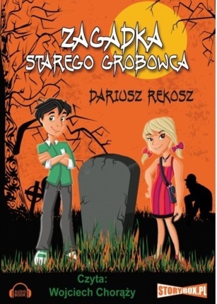 REKOSZ DARIUSZ - ZAGADKA STAREGO GROBOWCA