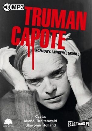 GROBEL LAWRENCE - TRUMAN CAPOTE. ROZMOWY