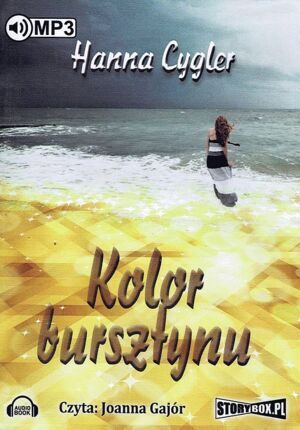CYGLER HANNA - KOLOR BURSZTYNU