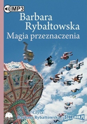 RYBAŁTOWSKA BARBARA - MAGIA PRZEZNACZENIA