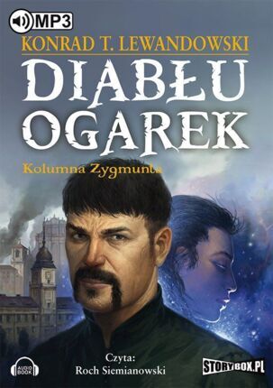 LEWANDOWSKI KONRAD T. - DIABŁU OGAREK 2. KOLUMNA ZYGMUNTA