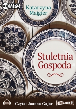 MAJGIER KATARZYNA - STULETNIA GOSPODA
