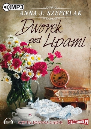 SZEPIELAK ANNA J. - DWOREK POD LIPAMI