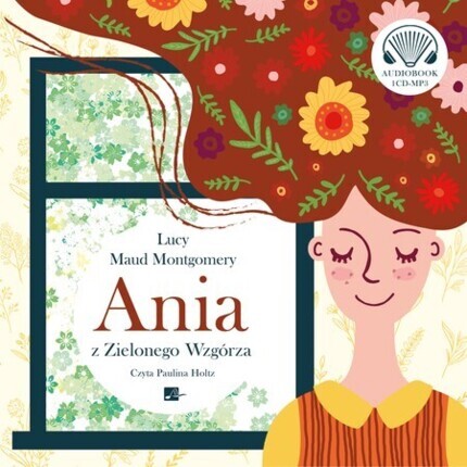 MONTGOMERY LUCY MAUD - ANIA Z ZIELONEGO WZGÓRZA 1. ANIA Z ZIELONEGO WZGÓRZA