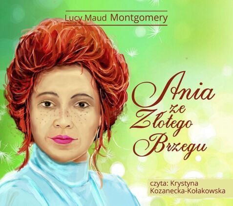 MONTGOMERY LUCY MAUD - ANIA Z ZIELONEGO WZGÓRZA 6. ANIA ZE ZŁOTEGO BRZEGU