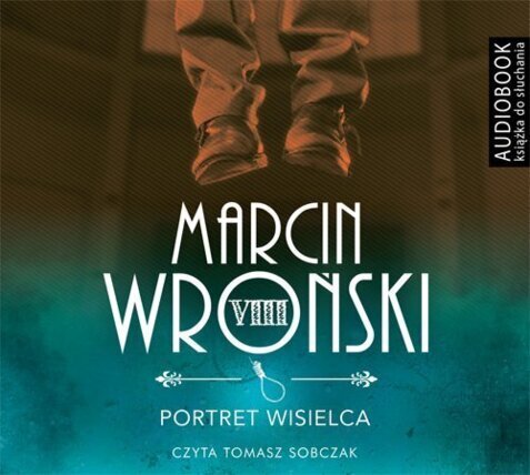 WROŃSKI MARCIN - KOMISARZ MACIEJEWSKI 8. PORTRET WISIELCA