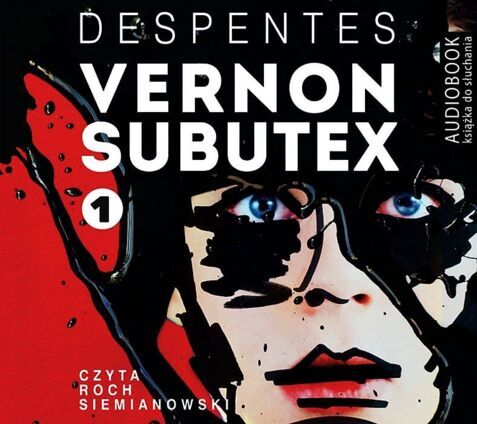DESPENTES VIRGINIE - VERNON SUBUTEX 1