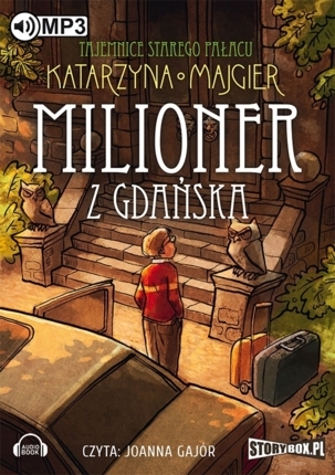 MAJGIER KATARZYNA - TAJEMNICE STAREGO PAŁACU 2. MILIONER Z GDAŃSKA