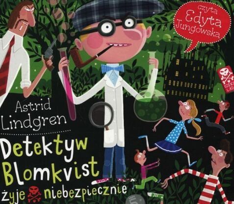 LINDGREN ASTRID - DETEKTYW BLOMKVIST 2. DETEKTYW BLOMKVIST ŻYJE NIEBEZPIECZNIE