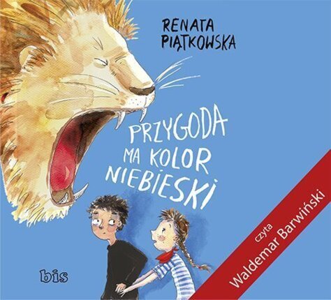 PIĄTKOWSKA RENATA - PRZYGODA MA KOLOR NIEBIESKI