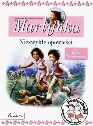 DELAHAYE GILBERT - MARTYNKA. NIEZWYKŁE OPOWIEŚCI