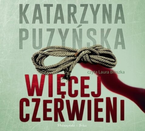 PUZYŃSKA KATARZYNA - LIPOWO 2. WIĘCEJ CZERWIENI