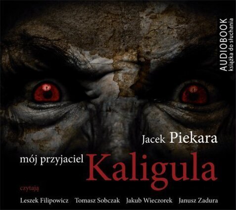 PIEKARA JACEK - MÓJ PRZYJACIEL KALIGULA