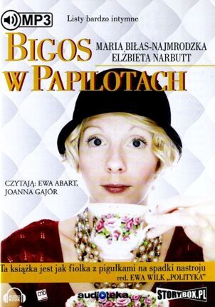BIŁAS-NAJMRODZKA MARIA, NARBUTT ELŻBIETA - BIGOS W PAPILOTACH