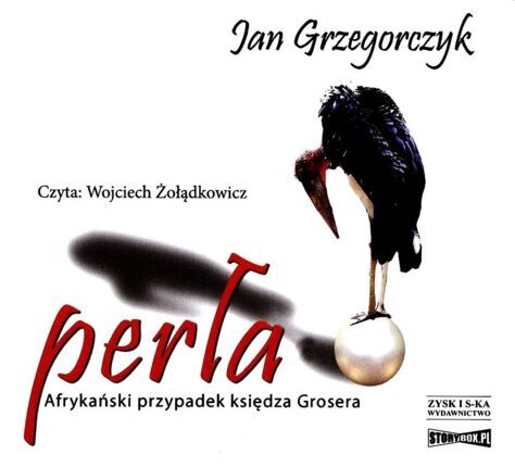 GRZEGORCZYK JAN - PRZYPADKI KSIĘDZA GROSERA 4. PERŁA. AFRYKANSKI PRZYPADEK KSIĘDZA GROSERA