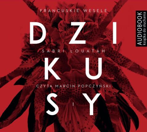 LOUATAH SABRI - DZIKUSY 1. FRANCUSKIE WESELE