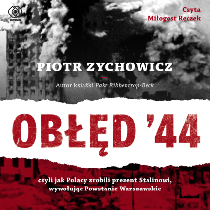 ZYCHOWICZ PIOTR - OBŁĘD '44