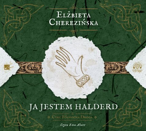 CHEREZIŃSKA ELŻBIETA - PÓŁNOCNA DROGA 2. JA JESTEM HALDERD