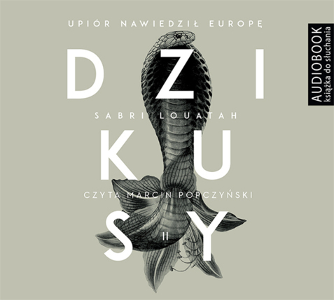 LOUATAH SABRI – DZIKUSY 2. UPIÓR NAWIEDZIŁ EUROPĘ