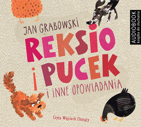 GRABOWSKI JAN - REKSIO I PUCEK I INNE OPOWIADANIA