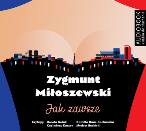MIŁOSZEWSKI ZYGMUNT - JAK ZAWSZE