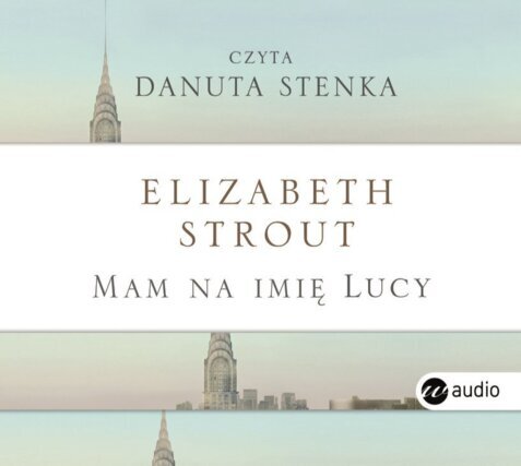 STROUT ELIZABETH - LUCY BARTON 1. MAM NA IMIĘ LUCY