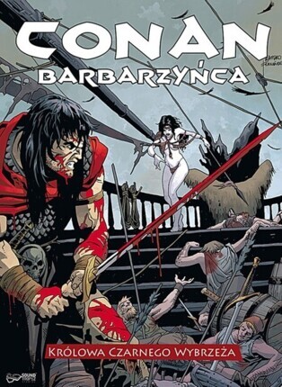WOOD BRIAN - CONAN BARBARZYŃCA. KRÓLOWA CZARNEGO WYBRZEŻA