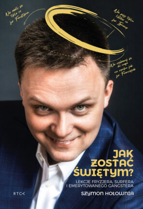 HOŁOWNIA SZYMON - JAK ZOSTAĆ ŚWIĘTYM? 