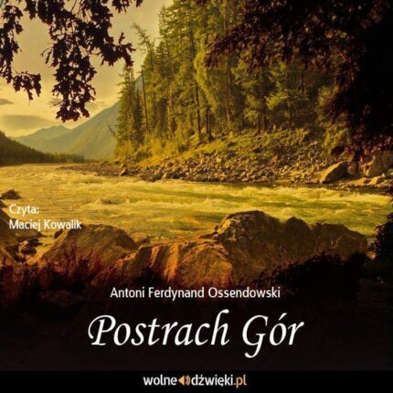 OSSENDOWSKI FERDYNAND ANTONI – POSTRACH GÓR