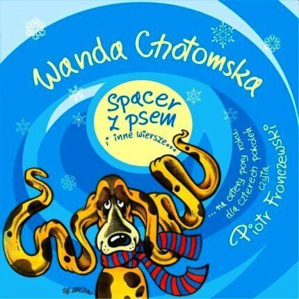 CHOTOMSKA WANDA - SPACER Z PSEM I INNE WIERSZE