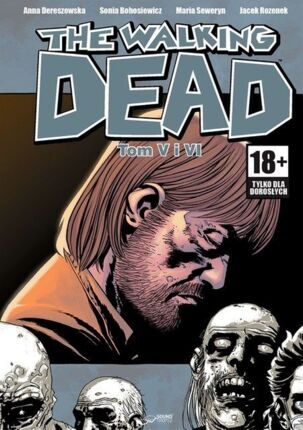 KIRKMAN ROBERT – THE WALKING DEAD V, VI