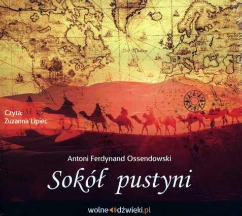 OSSENDOWSKI FERDYNAND ANTONI – SOKÓŁ PUSTYNI