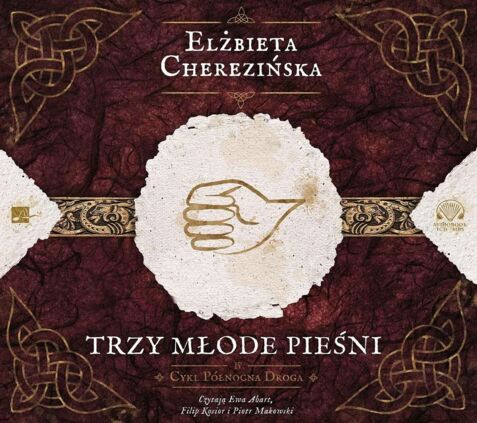 CHEREZIŃSKA ELŻBIETA – PÓŁNOCNA DROGA 4. TRZY MŁODE PIEŚNI