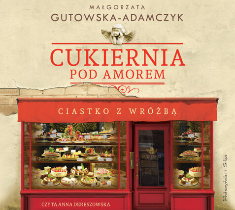 GUTOWSKA-ADAMCZYK MAŁGORZATA - CUKIERNIA POD AMOREM 2 - 1. CIASTKO Z WRÓŻBĄ