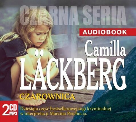 LACKBERG CAMILLA - SAGA KRYMINALNA 10. CZAROWNICA