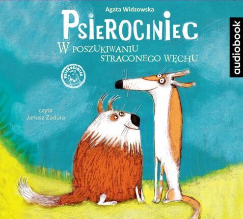 WIDZOWSKA AGATA - PSIEROCINIEC 2. W POSZUKIWANIU STRACONEGO WĘCHU