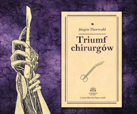 THORWALD JURGEN - TRIUMF CHIRURGÓW