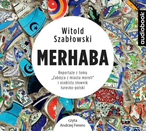SZABŁOWSKI WITOLD - MERHABA