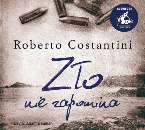 COSTANTINI ROBERTO - MICHELE BALISTRERI 3. ZŁO NIE ZAPOMINA. okładka książki audio