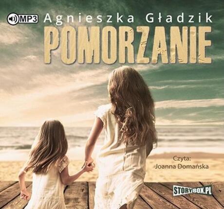 GŁADZIK AGNIESZKA - POMORZANIE. okładka książki audio