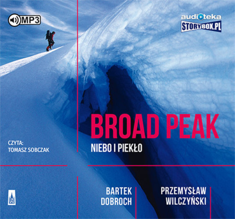 DOBROCH BARTEK, WILCZYŃSKI PRZEMYSŁAW - BROAD PEAK. NIEBO . okładka ksiązki audio
