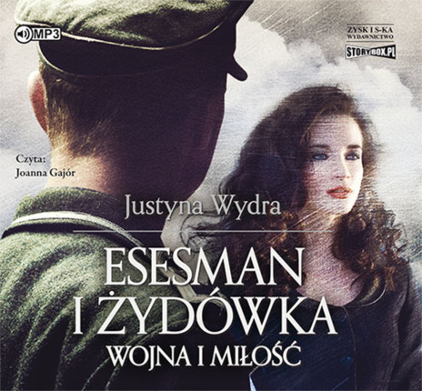 WYDRA JUSTYNA - ESESMAN I ŻYDÓWKA. WOJNA I MIŁOŚĆ. okładka ksiązki audio